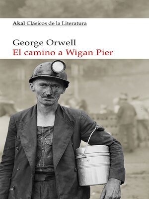 cover image of El camino a Wigan Pier